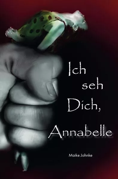 Cover: Ich seh Dich, Annabelle