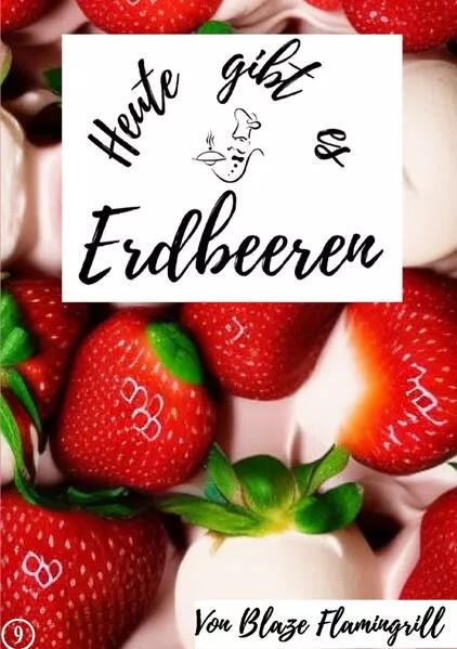 Cover: Heute gibt es / Heute gibt es - Erdbeeren