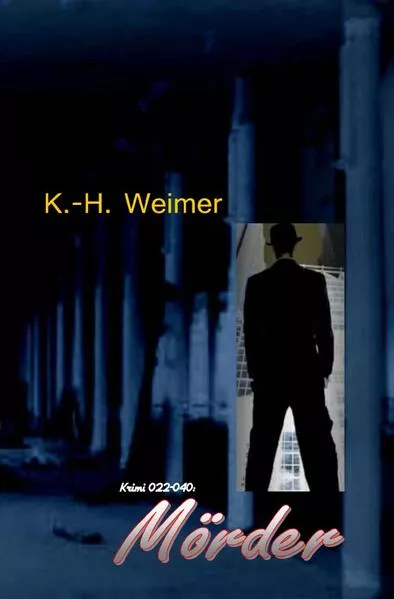 Cover: Weimer-Krimi / Weimer-Krimi 022-040: Mörder