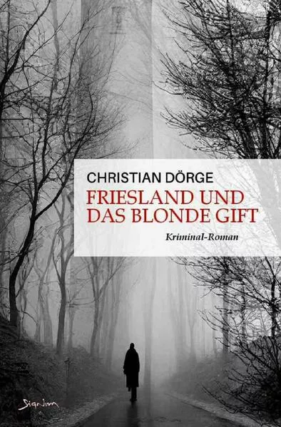 Siemen Friesland ermittelt / Friesland und das blonde Gift</a>