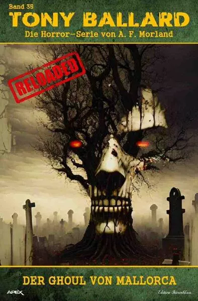 Cover: Tony Ballard - Reloaded, Band 35: Der Ghoul von Mallorca