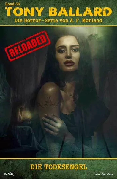 Cover: Tony Ballard - Reloaded, Band 36: Die Todesengel