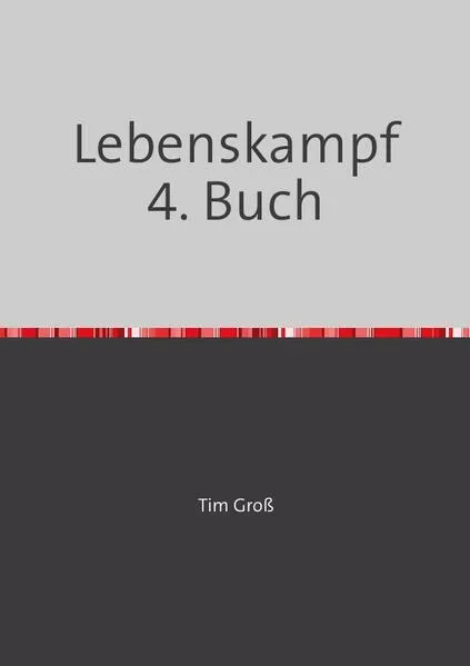 Cover: Lebenskampf / Lebenskampf 4. Buch