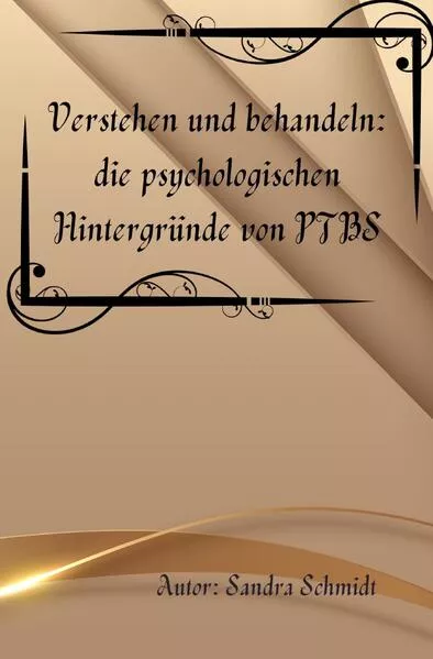 Cover: Verstehen und behandeln: die psychologischen Hintergründe von PTBS