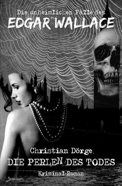 Cover: Die unheimlichen Fälle des Edgar Wallace: Die Perlen des Todes