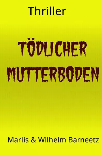Cover: Tödlicher Mutterboden