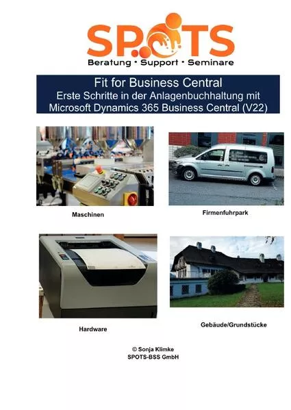 Cover: Business Central 2021 Wave 1 / Fit for Business Central Erste Schritte in der Anlagenbuchhaltung mit Microsoft Dynamics 365 Business Central (V22)/Bd.9