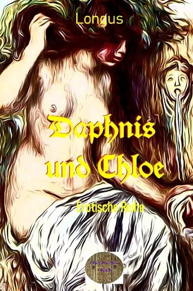 Illustrierte Erotische Literatur / Daphnis und Chloe</a>