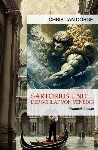 Sartorius und der Schlaf von Venedig</a>