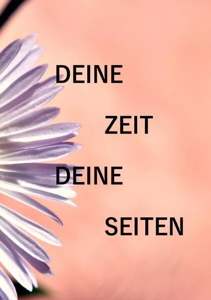 Cover: Deine Zeit - Deine Seiten