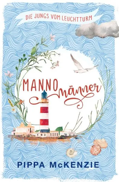 Cover: Die Jungs vom Leuchtturm / Mannomänner