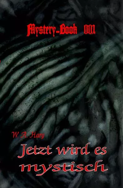 Cover: Mystery-Book / Mystery-Book 001: Jetzt wird es mystisch