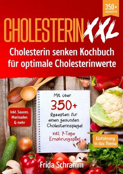 Cholesterin XXL - Cholesterin senken Kochbuch für optimale Cholesterinwerte</a>