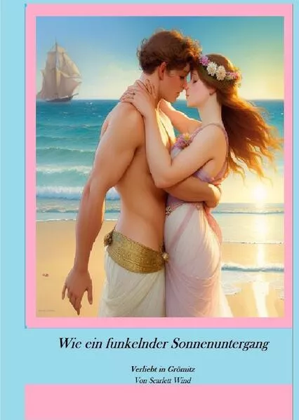 Cover: Wie ein funkelnder Sonnenuntergang