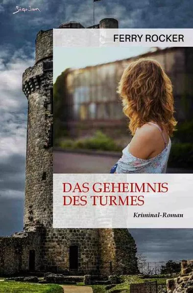 Cover: Das Geheimnis des Turmes