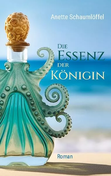 Cover: Die Essenz der Königin