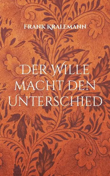 Cover: Der Wille macht den Unterschied