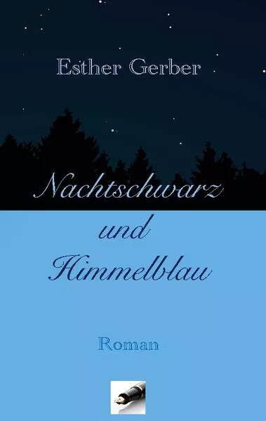 Cover: Nachtschwarz und Himmelblau
