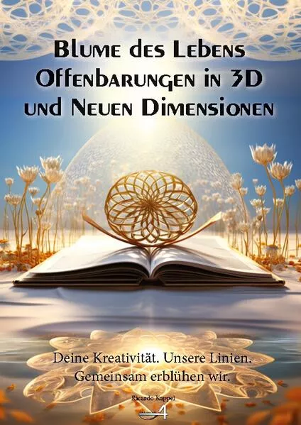 Cover: Blume des Lebens Offenbarungen in 3D und Neuen Dimensionen