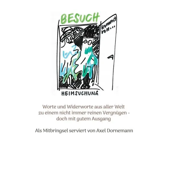 Cover: Besuch kommt von Heimsuchung