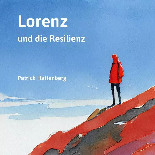 Cover: Lorenz und die Resilienz