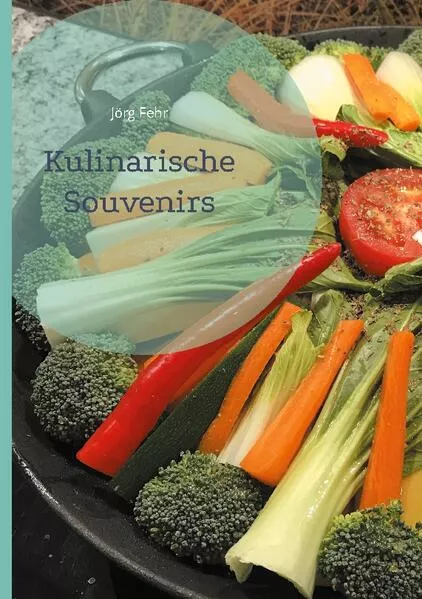 Cover: Kulinarische Souvenirs