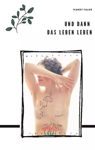 Cover: Und dann das Leben leben