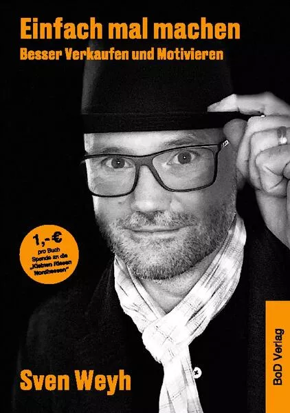 Cover: Einfach mal machen - Besser Verkaufen und Motivieren