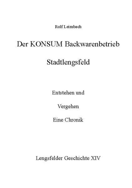Cover: Der Konsum Backwarenbetrieb Stadtlengsfeld