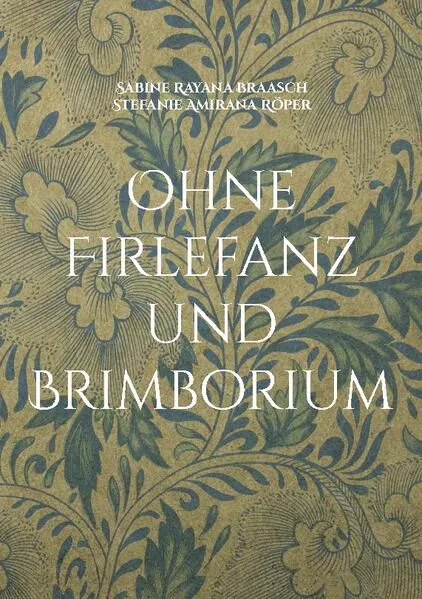 Cover: Ohne Firlefanz und Brimborium