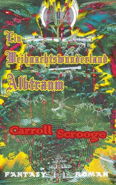 Cover: Ein Weihnachtswunderland Albtraum