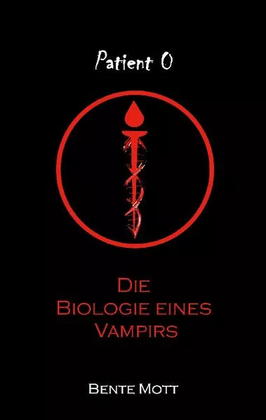 Patient 0 - Die Biologie eines Vampirs</a>