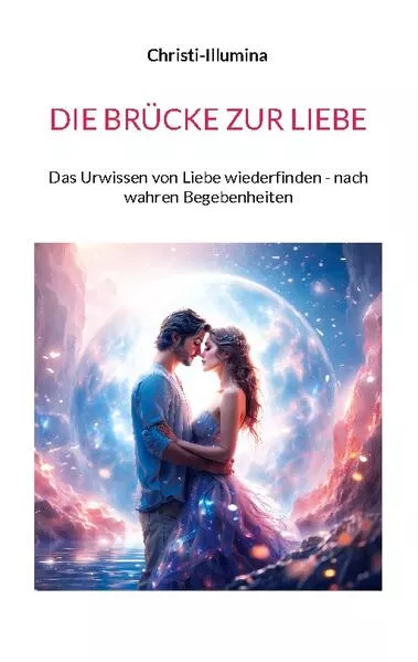 Cover: DIE BRÜCKE ZUR LIEBE