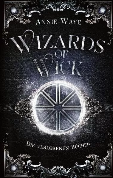 Cover: Wizards of Wick 5: Die verlorenen Bücher