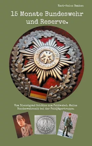 Cover: 15 Monate Bundeswehr und Reserve.