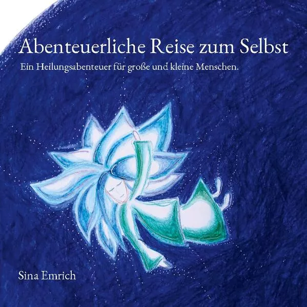 Cover: Abenteuerliche Reise zum Selbst
