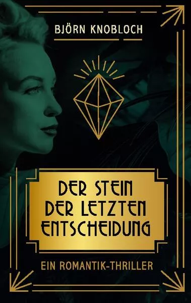 Cover: Der Stein der letzten Entscheidung