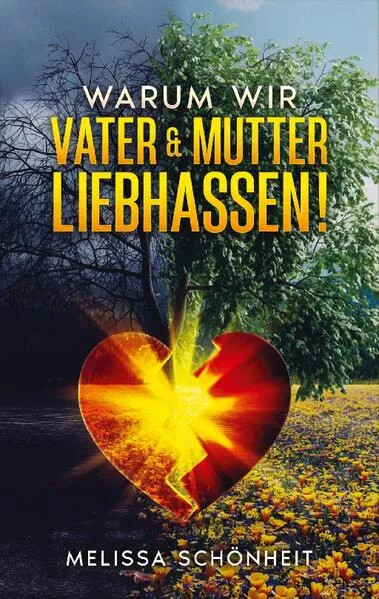 Cover: Warum wir Vater & Mutter liebhassen!