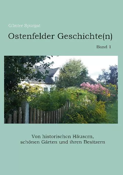 Cover: Ostenfelder Geschichte(n), Band 1