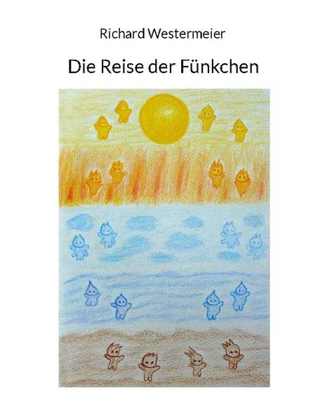 Cover: Die Reise der Fünkchen