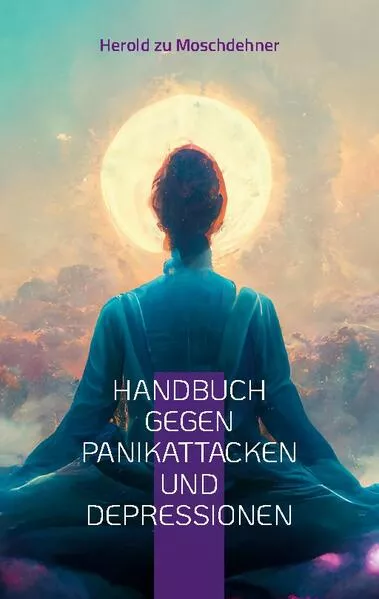 Handbuch gegen Panikattacken und Depressionen</a>