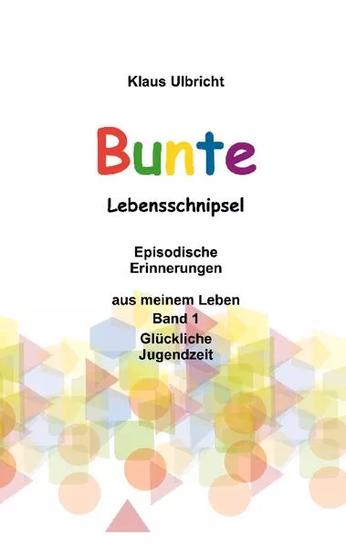 Cover: Bunte Lebensschnipsel