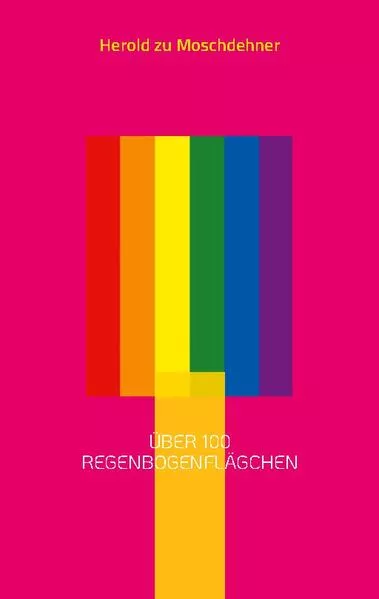 Über 100 Regenbogenflägchen</a>