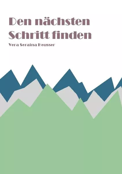 Cover: Den nächsten Schritt finden