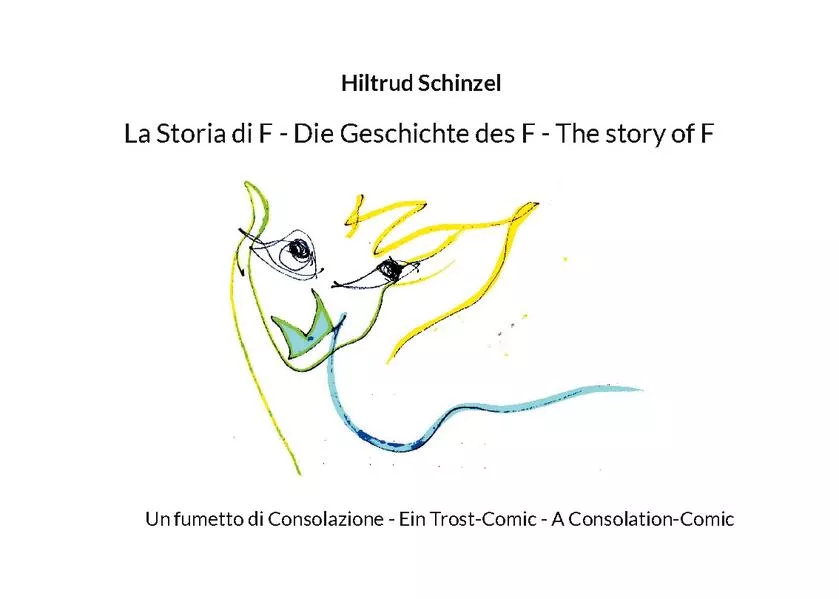 Cover: La Storia di F - Die Geschichte des F - The story of F