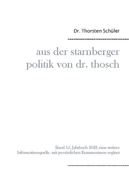 Cover: Aus der Starnberger Politik von Dr. Thosch