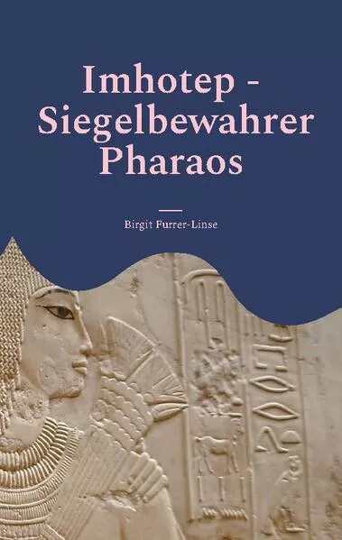 Cover: Imhotep - Siegelbewahrer Pharaos