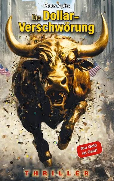 Cover: Die Dollar-Verschwörung