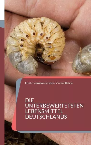 Cover: Die unterbewertetsten Lebensmittel Deutschlands