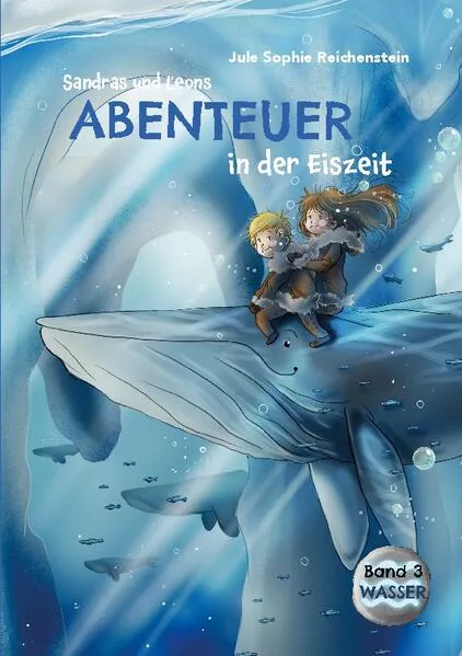 Cover: Sandras und Leons Abenteuer in der Eiszeit